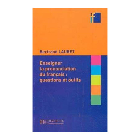 Enseigner la Prononciation du Francais et Outils