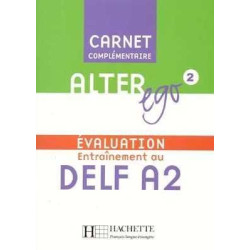 Alter Ego 2 A2 Evaluation Entrainement au DELF A2 + cd audio