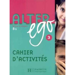 Alter Ego 3 B1 cahier d'activites