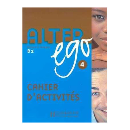 Alter Ego 4 B2 cahier dactivites