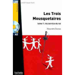 Trois Mousquetaires A2 tome 1: Au Service du Roi + cd audio