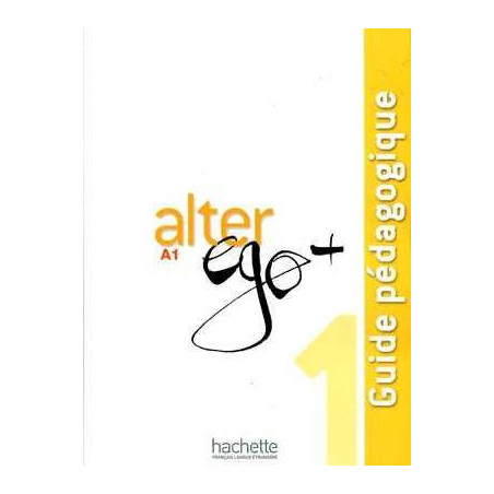 Alter Ego Plus 1 A1 Guide Pedagogique