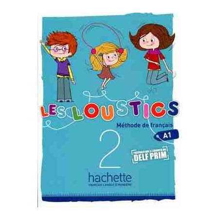 Loustics 2 A1.2  eleve  ( Preparation Examen Delf Primaire)