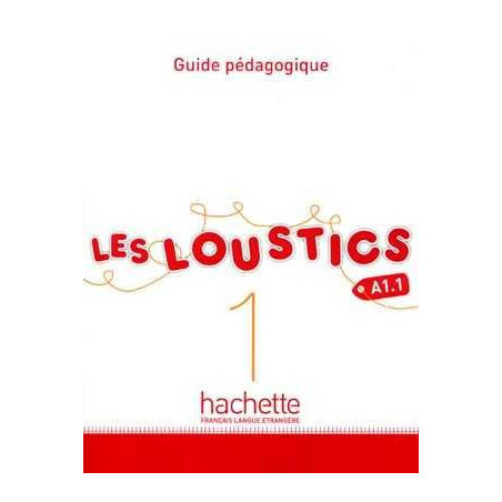 Loustics 1 A1.1 Guide Pedagogique