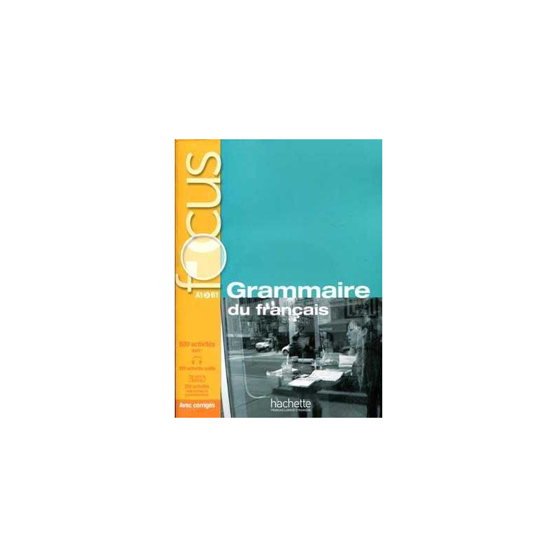 Grammaire du Francais A1/ B1 + Cd audio + corriges Focus