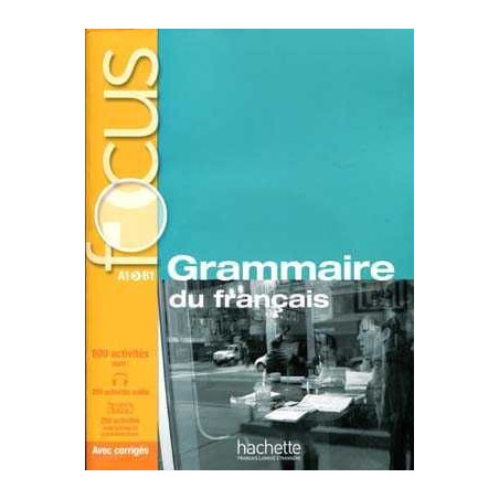 Grammaire du Francais A1/ B1 + Cd audio + corriges Focus