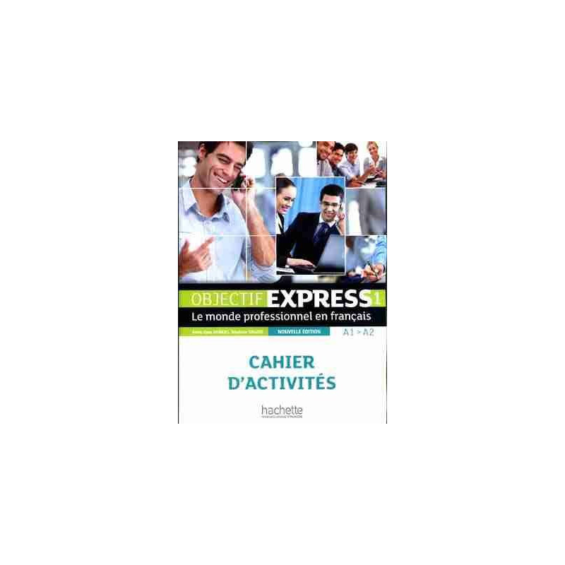 Objectif Express 1 A1-A2 Cahier activites N/E