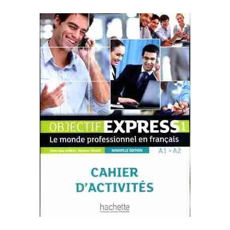 Objectif Express 1 A1-A2 Cahier activites N/E