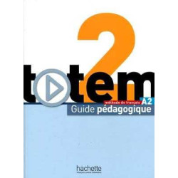 Totem 2, A2 Guide Pedagogique