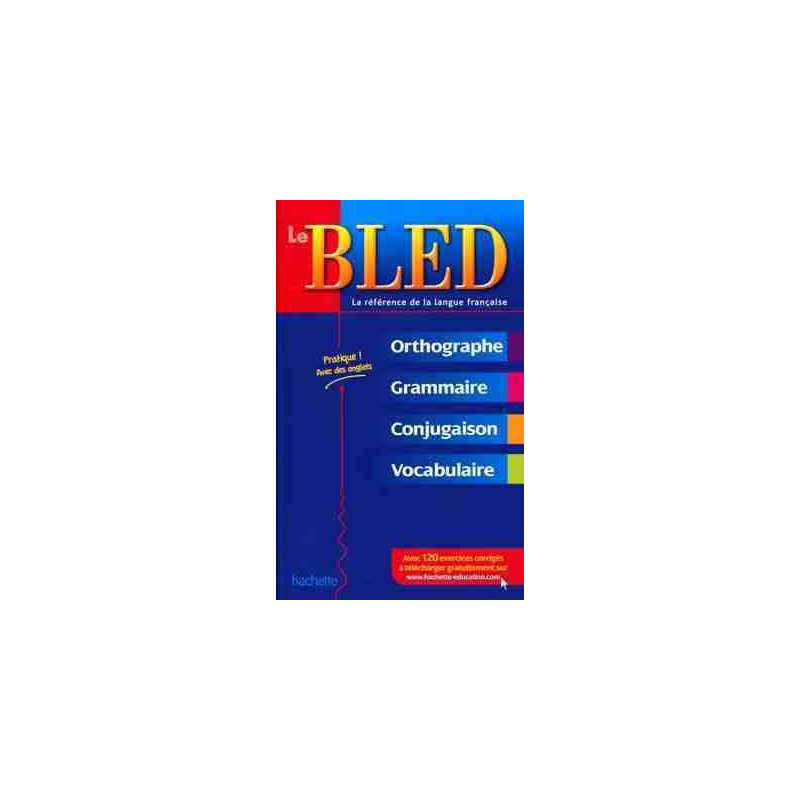 Bled Orthographe Grammaire Conjugaison Vocabulaire