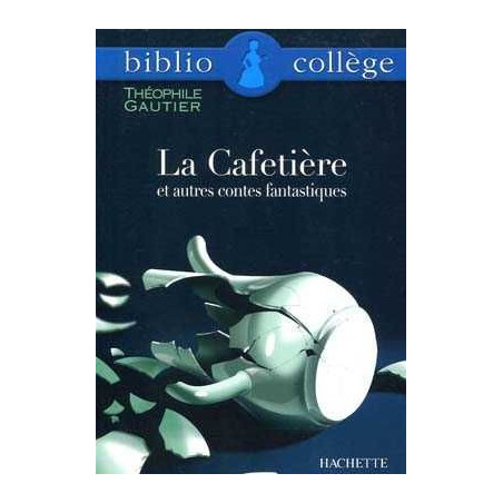 Cafetiere et autres Contes Fantastiques