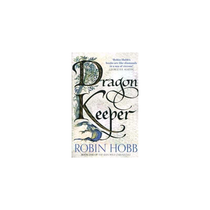 Rain Wild Chronicles 1 : Dragon Keeper