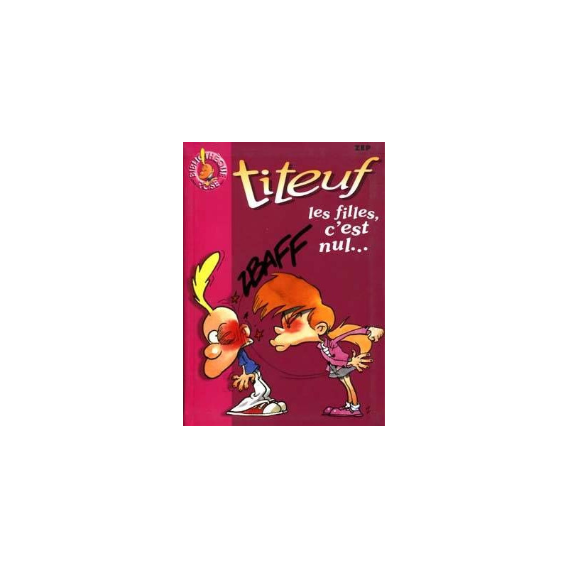 Bibliotheque Rose 6 : Titeuf les Filles cest Nui