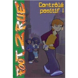 Foot 2 Rue : Controle Positif