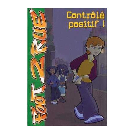 Foot 2 Rue : Controle Positif