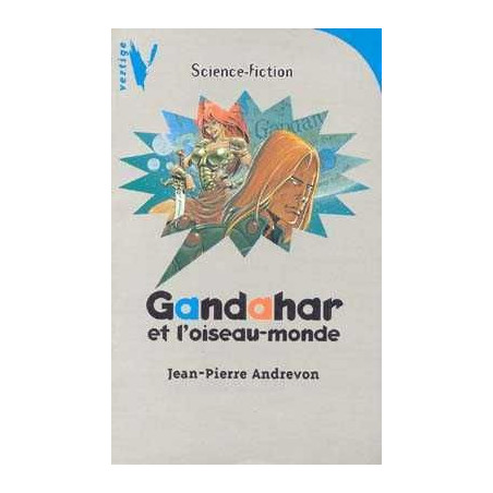 Gandahar et LOiseau Monde (11 ans)