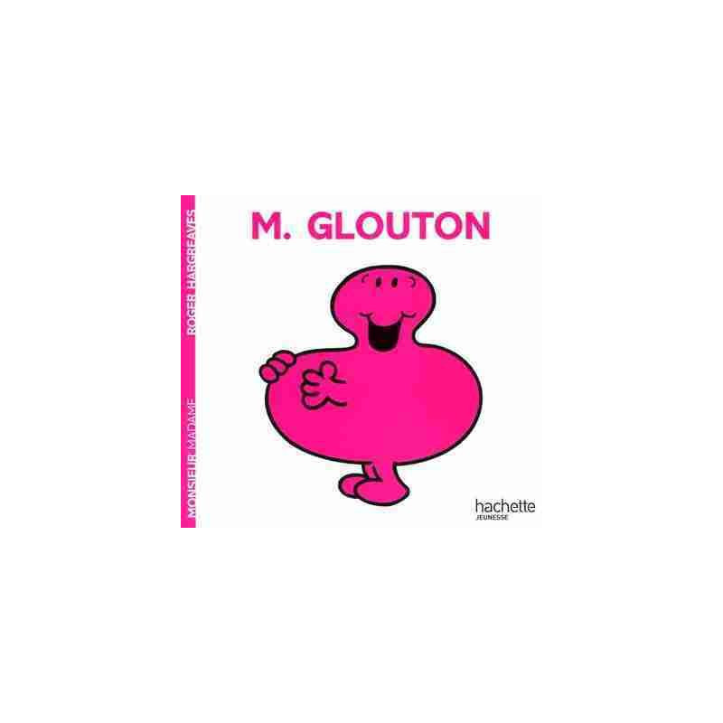 Monsieur 04 : M. Glouton