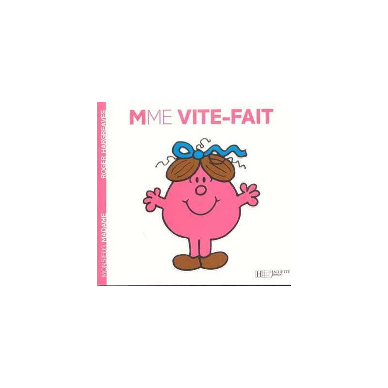 Madame 33: Mme Vite-Fait