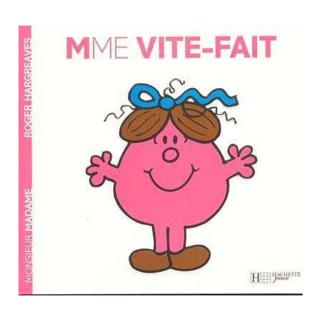 Madame 33: Mme Vite-Fait