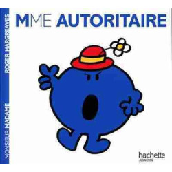 Madame 1 : Mme Autoritaire