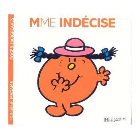 Madame 08: Mme Indécise