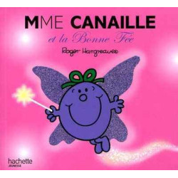 Madame : Mme Canaille et la bonne Fee