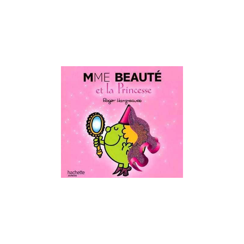 Madame : Mme Beaute et la Princesse