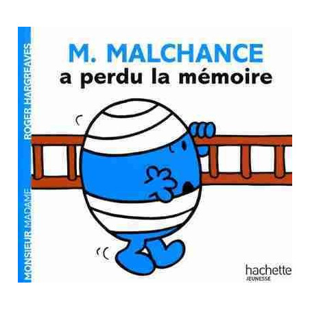 Monsieur : M. Malchance a Perdu la Memoire