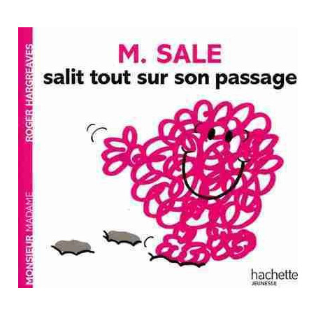 Monsieur : M. Sale Salit Tout Sur Son Passage