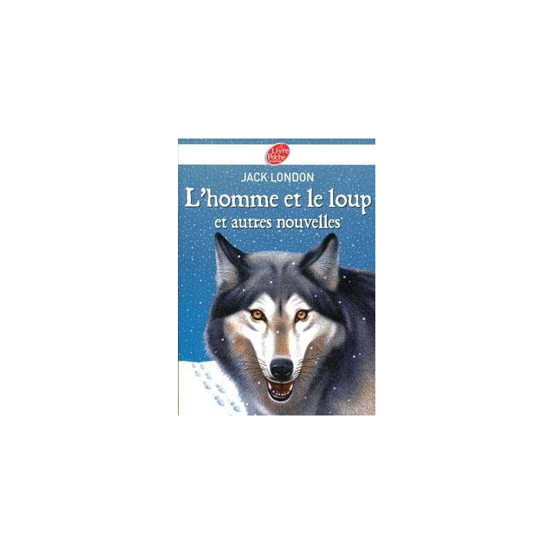 Homme et le Loup et Autres Nouvelles