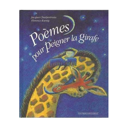 Poemes pour Peigner la Girafe