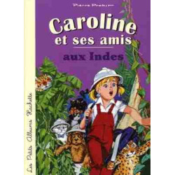 Caroline et ses Amis aux Indes