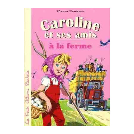 Caroline et ses Amis a la Ferme