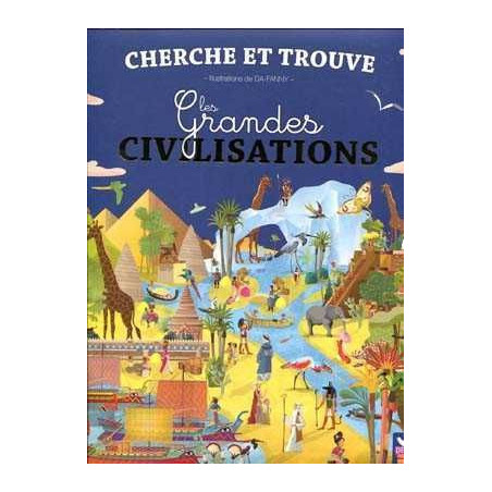 Cherche et Trouve . Les grandes Civilisations