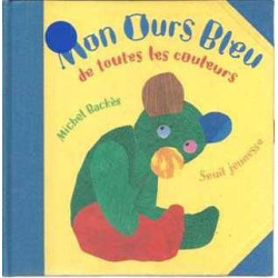 Mon Ours Bleu de toutes les Coleurs