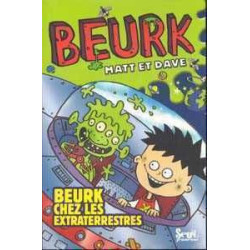 Beurk Chez les Extraterrestres