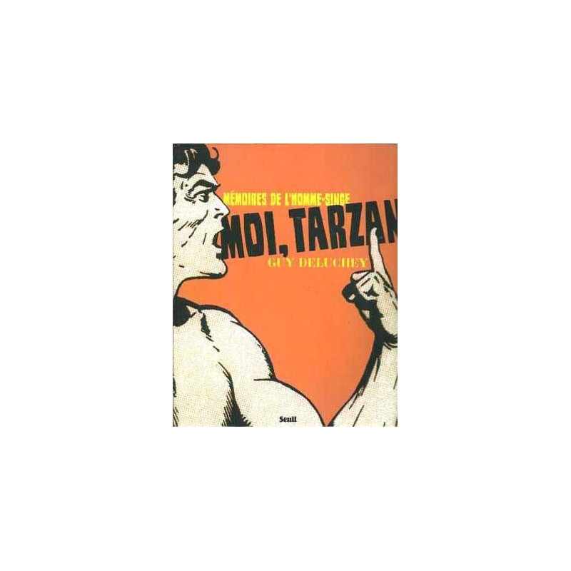 Tarzan Memoires De LHomme Singe Moi, Tarzan