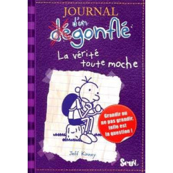 Jounal dun Gonfle : Verite Toute Moche