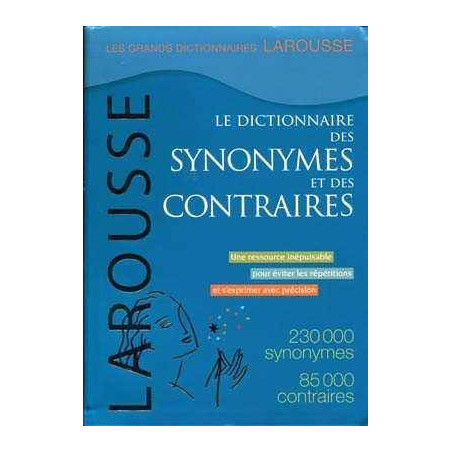 Dictionnaire des Synonymes et des Contraires