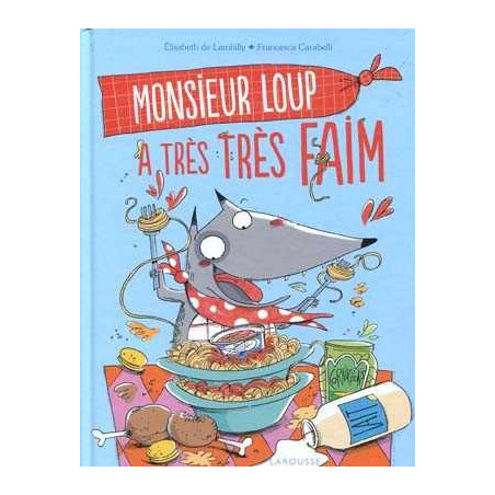 Monsieur Loup : a Tres Tres Faim