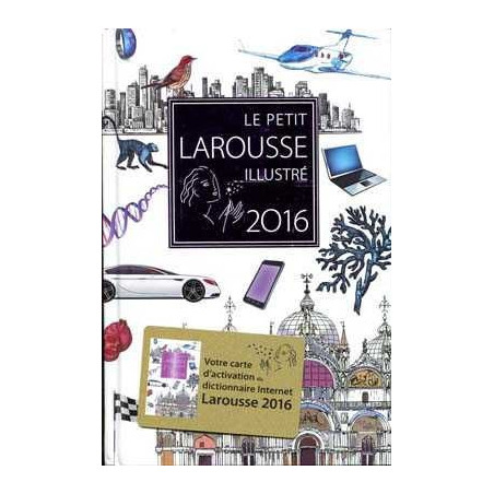 Dicctionaire  Petit Larousse Illustré 2016