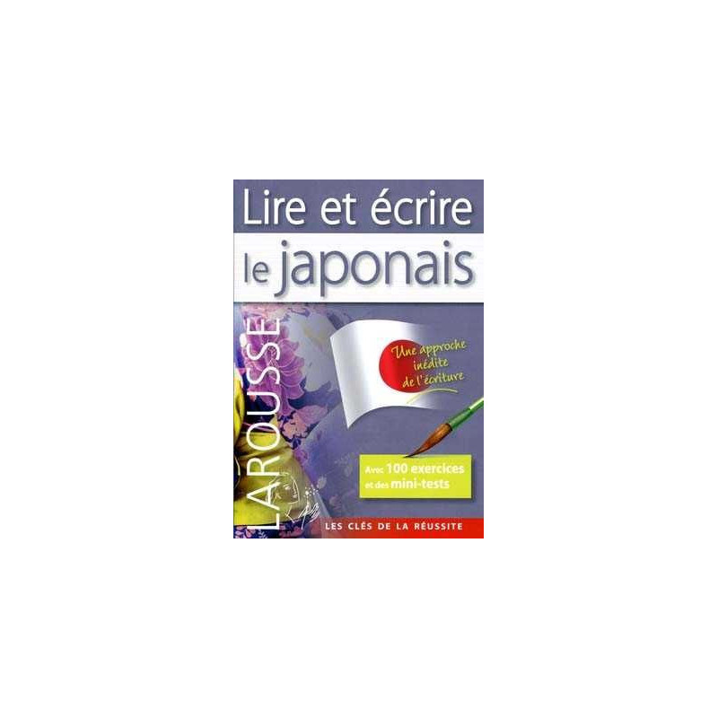 Lire et Ecrire le Japonais