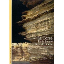 Decouvertes Culture : Corse . Ile de Baute . Terre de Liberte