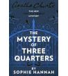 The Mystery Of Three Quarters: The New Hercule Poirot Mystery