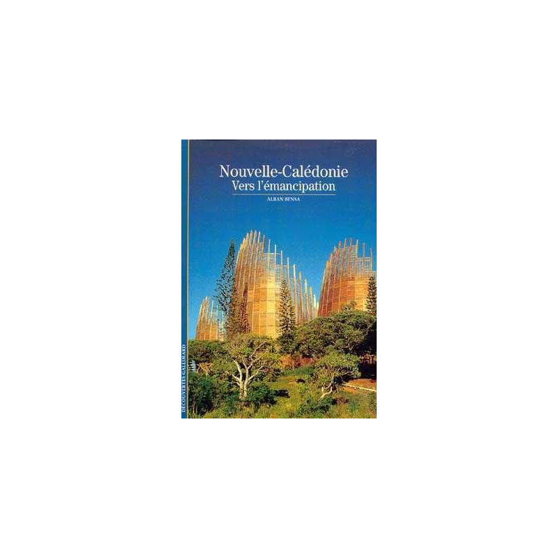 Decouvertes Histoire : Nouvelle Caledonie Vers L'Emancipation