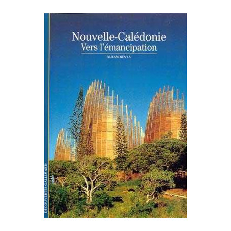 Decouvertes Histoire : Nouvelle Caledonie Vers L'Emancipation