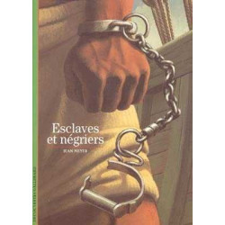 Decouvertes Histoire : Esclaves et Negriers