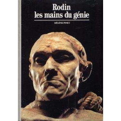 Decouvertes : Rodin les Mains du Genie