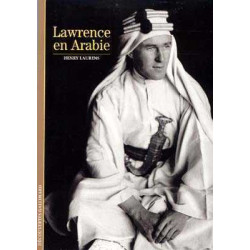 Decouvertes Histoire : Lawrence en Arabia