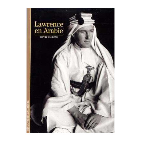 Decouvertes Histoire : Lawrence en Arabia